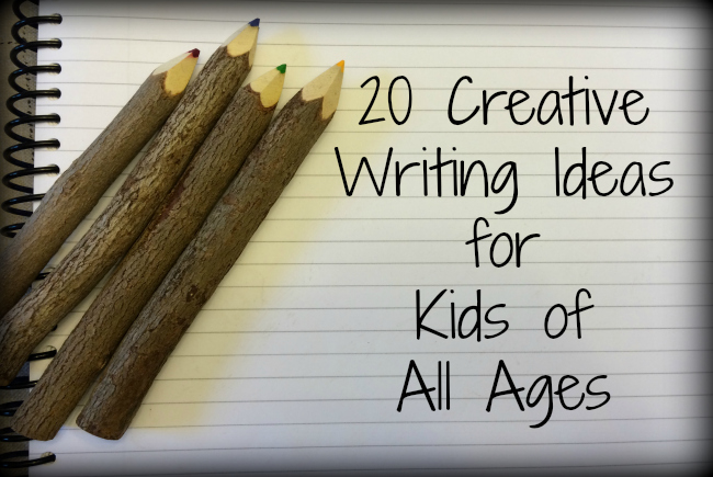 20 Creative Writing Ideas for Kids of All Ages - The Little Things Journal