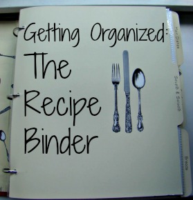 Getting Organized :: The Recipe Binder