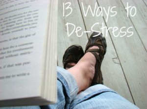 13 Ways to De-Stress