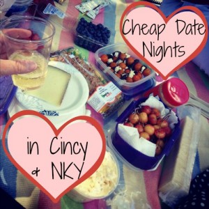 Cheap Date Nights in Cincinnati & NKY