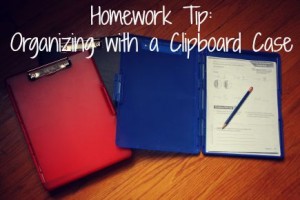 Homework Tip:  Organizing with a Clipboard Case