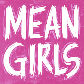 Broadway in Cincinnati Presents: Mean Girls